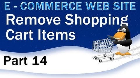 14. E - Commerce Website Tutorial - Remove Items From PHP Shopping Cart