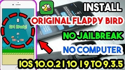 how to get Flappy bird WORKING! ios 9 - 10.3.3 and 11 +
