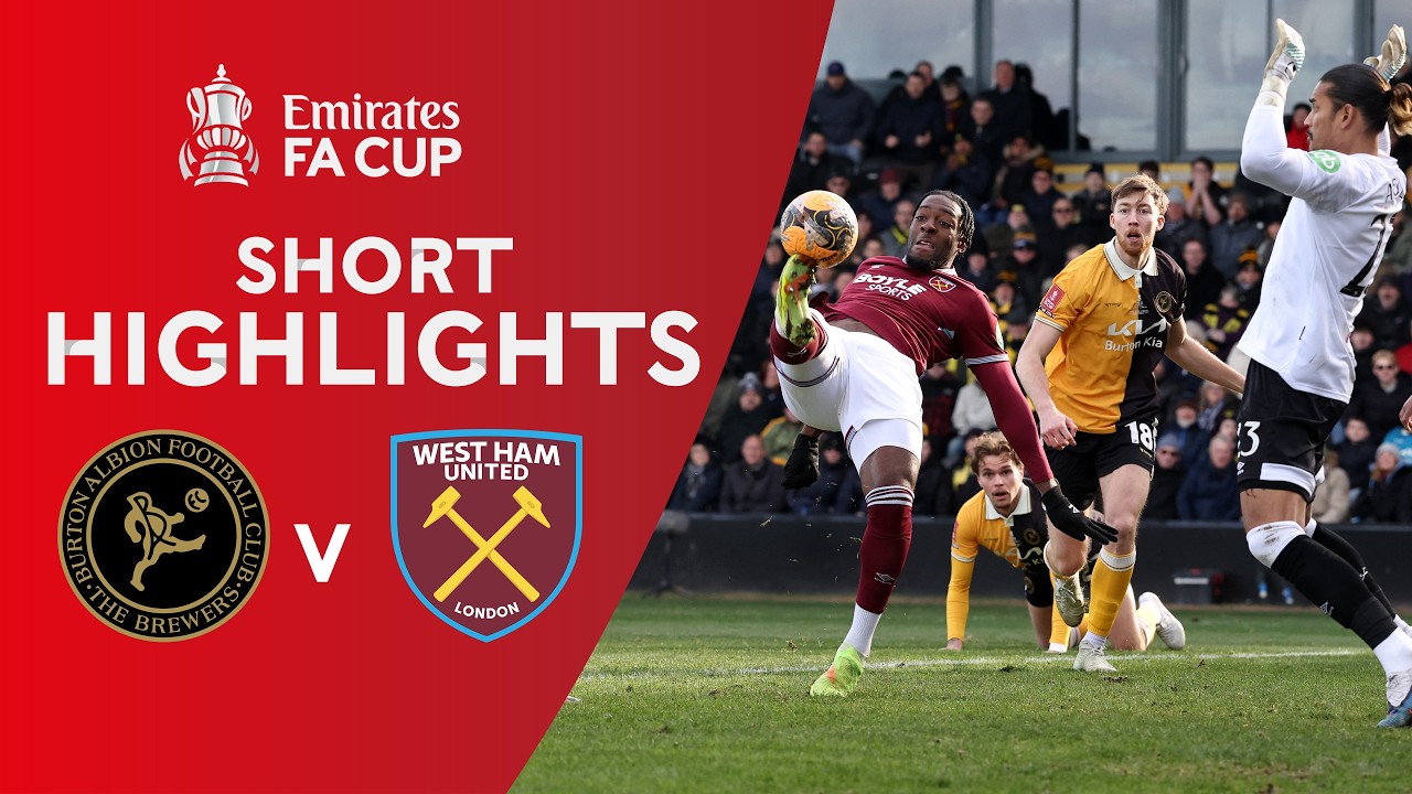 [Highlight] Emirates FA Cup : Burton Albion vs West Ham United (14-02-69)