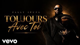 Fally Ipupa - Toujours Avec Toi (Track 2)