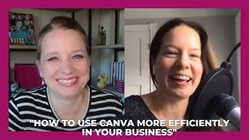 How to Use Canva More Efficiently in Your Business