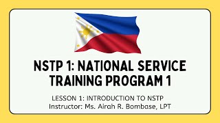 NSTP1: Lesson 1 - Introduction to NSTP | Ms. Airah R. Bombase, LPT
