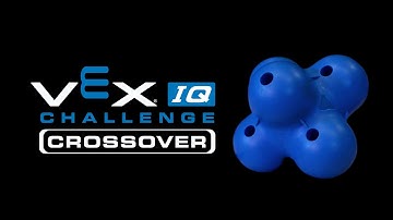 VEX IQ Challenge : Crossover | 2016-2017 Game
