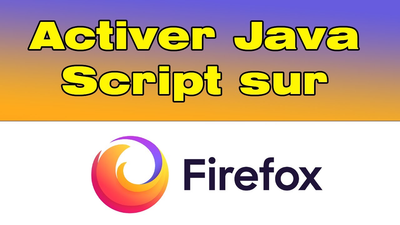 Comment activer JavaScript sur Firefox - YouTube