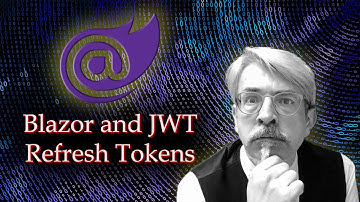 Blazor and JWT Refresh Tokens
