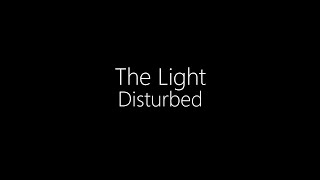 Vignette de la vidéo "Disturbed || The Light (Lyrics)"
