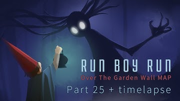 [Rework] Run Boy Run [OTGW MAP] part 25 (+ timelapse)
