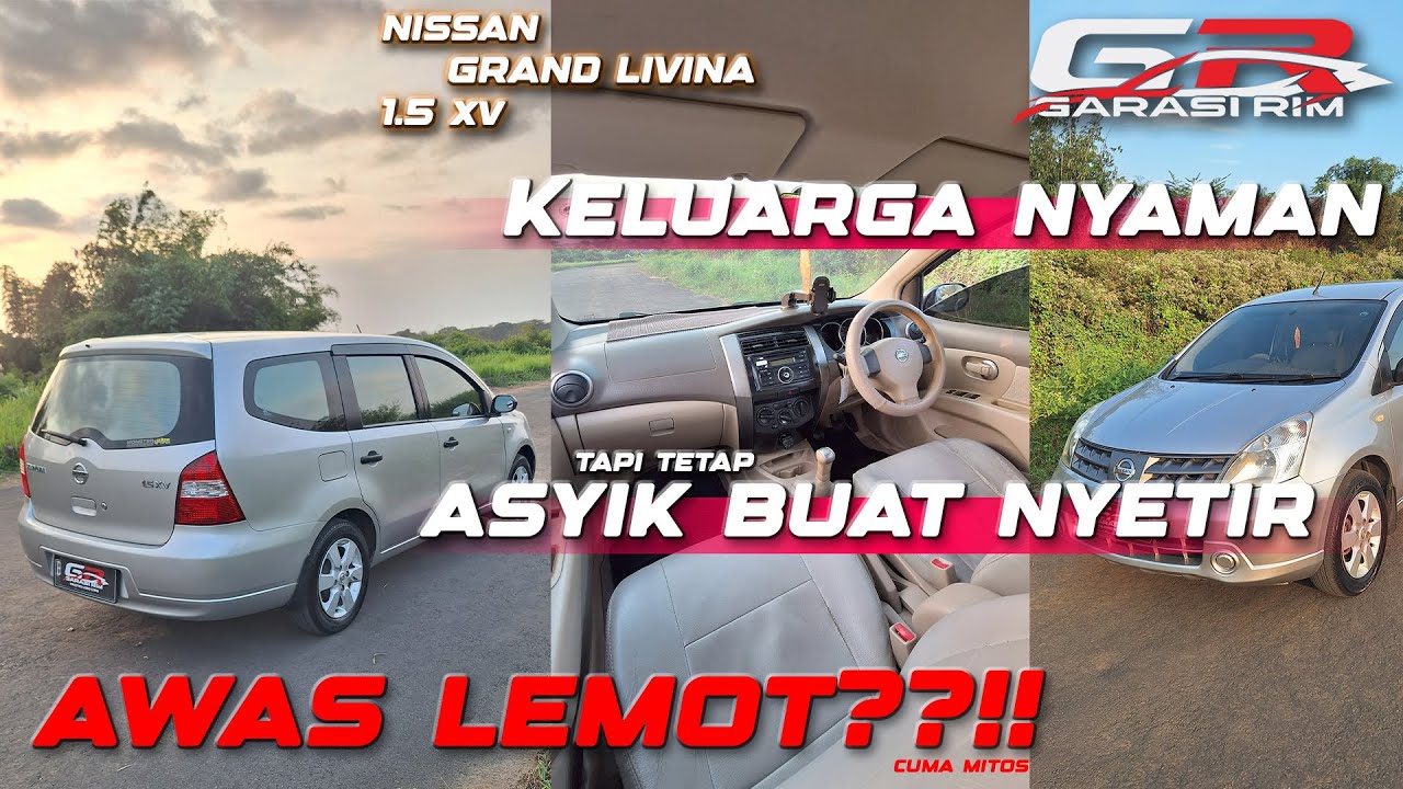 Review Grand Livina 1.5 XV Manual: Nyaman Keluarga, Asyik Buat Nyetir!