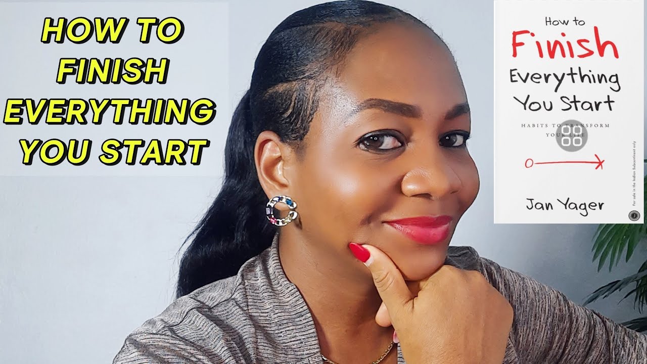 How to Finish Everything You Start Chapter 1 - YouTube