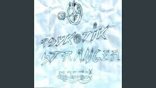 Psykotik Stranger