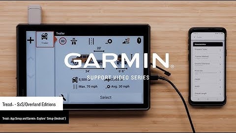 Garmin Support | Tread® SxS & Overland Editions | Tread® App Set Up (Android™)