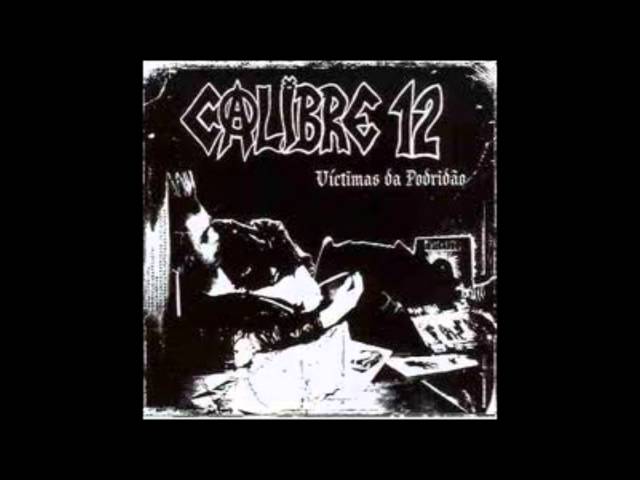 Calibre 12 - Arrastão