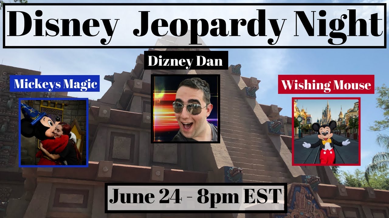 Disney Trivia Jeopardy Edition! 6242018 Disney Songs, Resorts