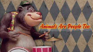 Animals Are People Too (The Official Circus Playhouse Band Album)