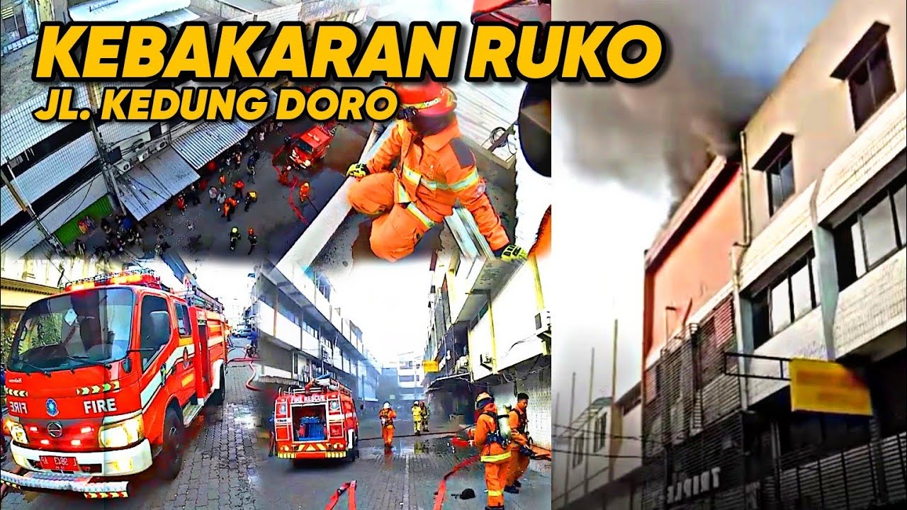 SUB FIRE : KEBAKARAN RUKO JL. KEDUNG DORO