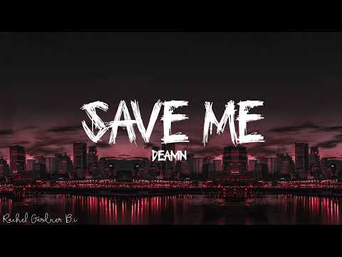 Save me   Deamn   Lyrics