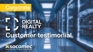 Digital Realty Socomec a trusted partnership for reliable and responsible data centres