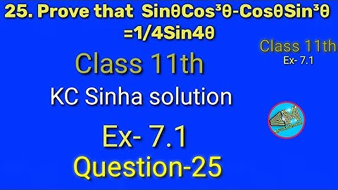 Trigonometric Function class 11th ||K.C Sinha solution ||Exercise-7.1 Question- 25