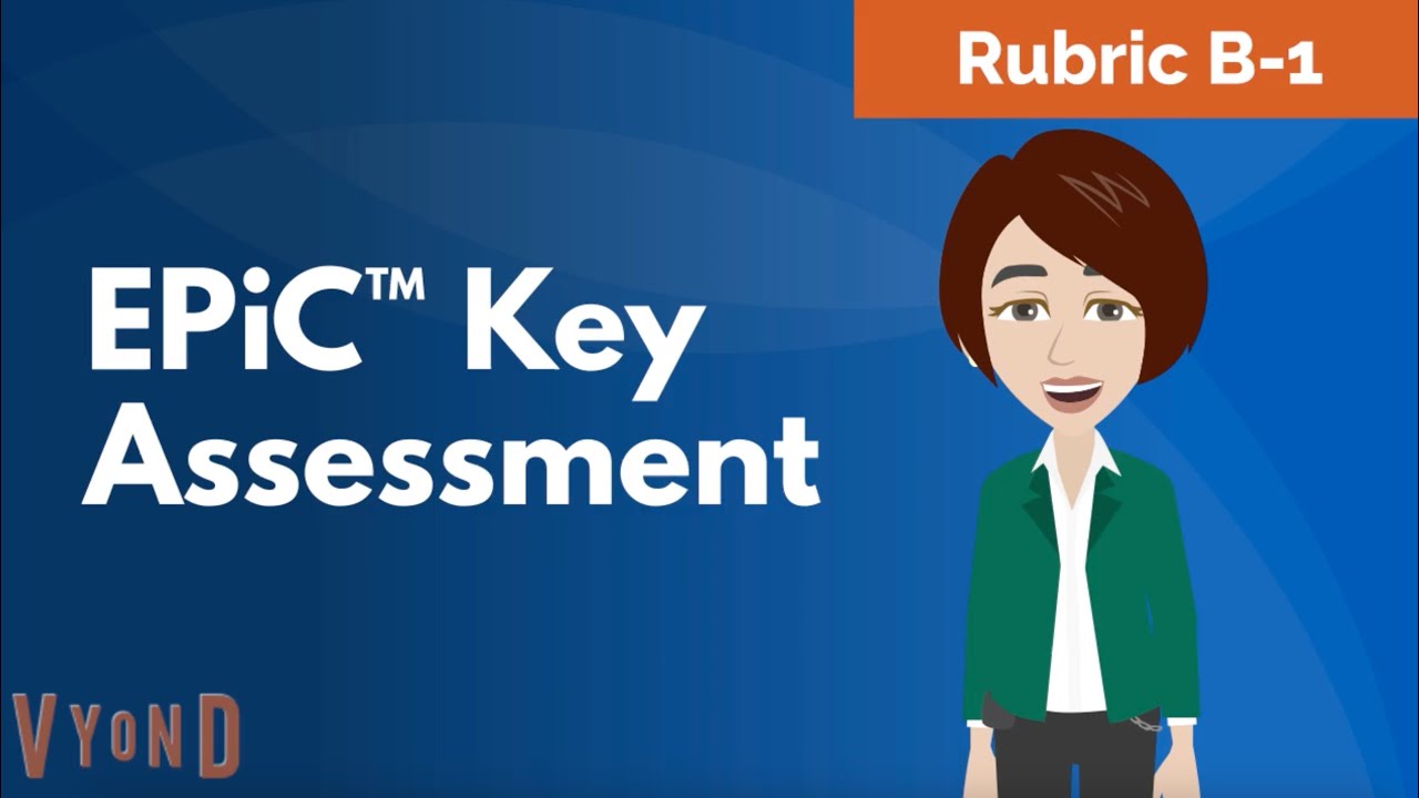 Designing Evaluation Criteria That Matter: Tips for Rubric B-1 of the EPiC™ Key Assessment