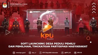 #KPU Flash Soft Launching Desa Peduli Pemilu dan Pemilihan, Tingkatkan Partisipasi Masyarakat screenshot 1