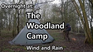 Overnight at the Woodland Camp, Wood stove cooking, Wind and Rain