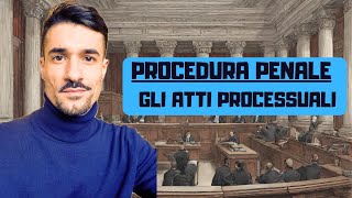GLI ATTI PROCESSUALI