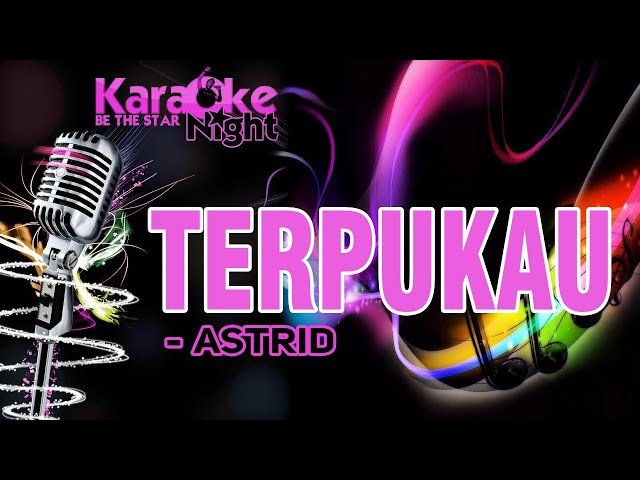 ASTRID - TERPUKAU (Karaoke Version) tanpa vokal class=