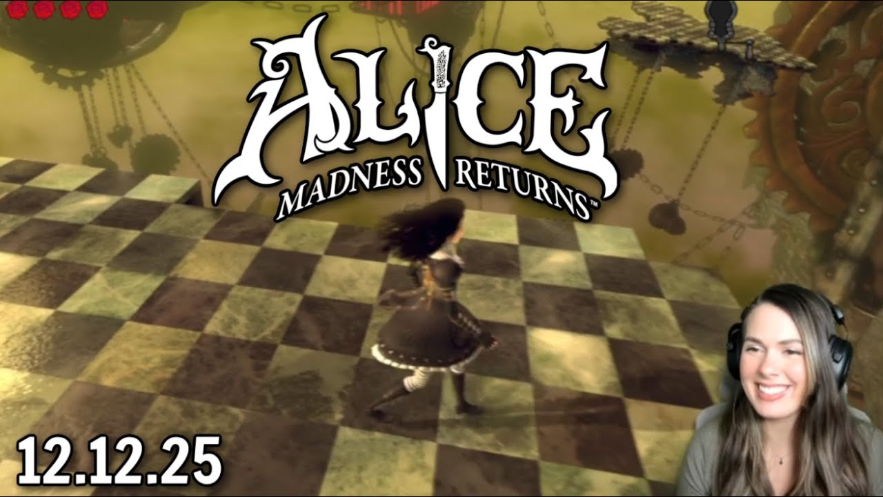 ALICE STREAMS ARE BACK | Alice: Madness Returns | 12.12.25