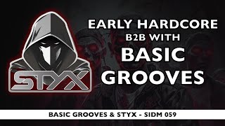 Early Hardcore DJ Mix - Basic Grooves B2B Styx | Styx in da Mix - 059