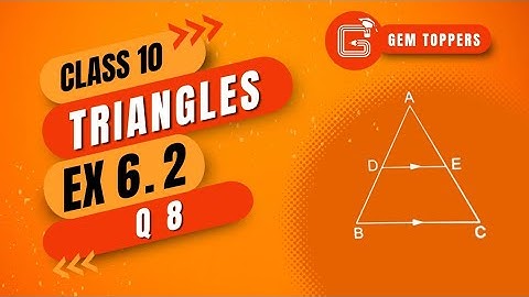 Class 10 | L-6 | Triangles | Ex 6.2 | Q8 Using  Theorem  6.2, prove  that  the  line  joining  the