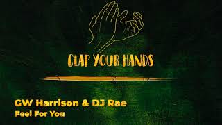 GW Harrison & DJ Rae - Feel For You Resimi