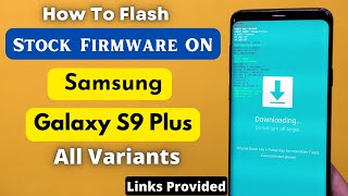 Flashing Stock Firmware On Galaxy S9 Plus screenshot 4