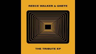 Reece Walker & Qnete - The Tribute