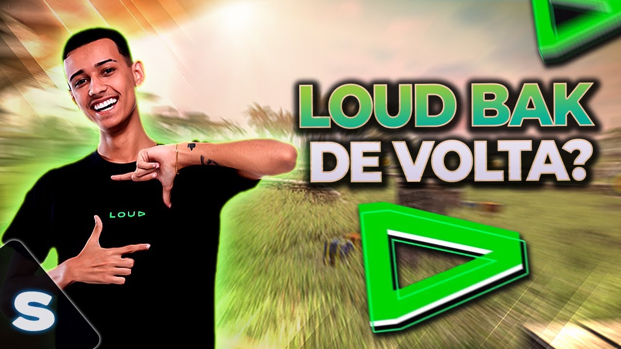 BAK ABRIU O JOGO SOBRE SUA TRAJETORIA ATÉ A LOUD!! 