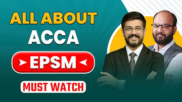 All About ACCA EPSM | Ethics and Professional Skills Module | How to do EPSM ACCA | Complete Details