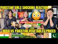 Pakistani girls reaction on india vs pakistan vegetables prices  indian vlogger in pakistan