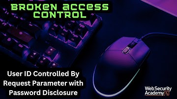 Broken Access Control - User ID Controlled by Request Parameter with Password Disclosure