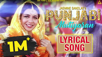 Punjabi Mutiyaran (Lyrical Video) : Jasmine Sandlas | New Punjabi Song