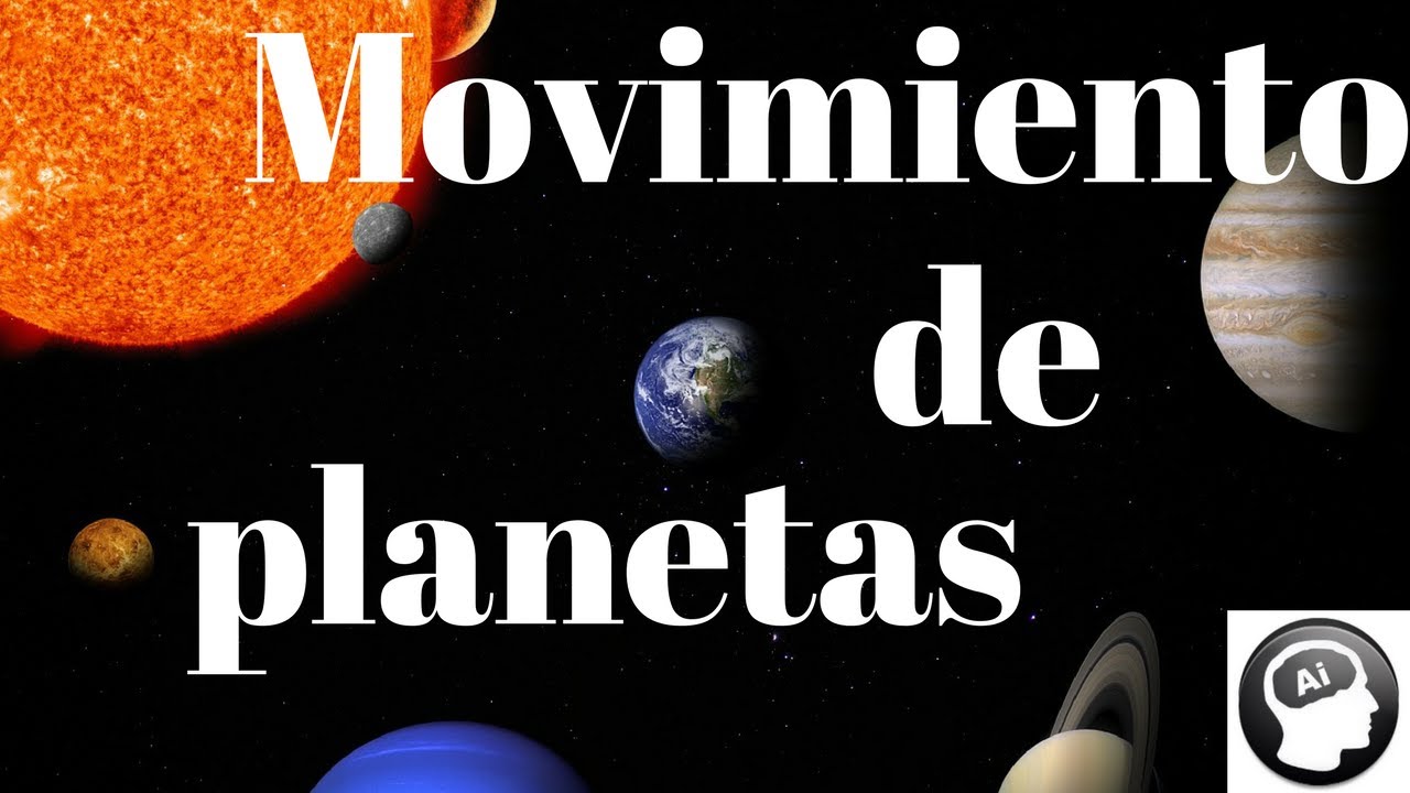 Movimiento de planetas, las Tres Leyes de Kepler - YouTube