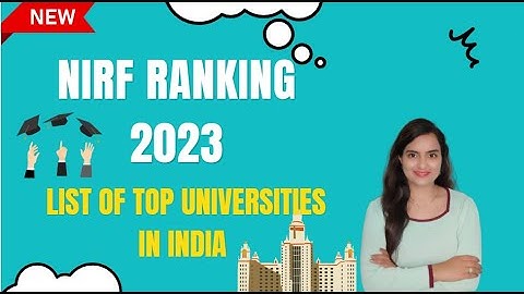 Top Universities in Inida | NEW NIRF Ranking 2023 | Niharika Bhagtani