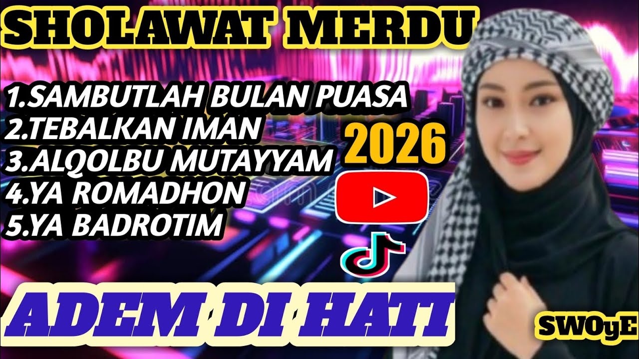 SHOLAWAT MERDU 2026!!! ADEM DI HATI