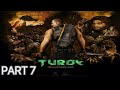 Let&#39;s Play: TUROK 2008 Part 7