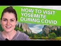 visiting yosemite during COVID | whats open in yosemite | road trip during covid tips