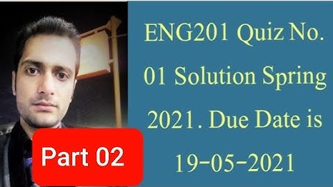Eng201 Solved Quiz No.01 Spring 2021|Eng201 quiz no 1 solution 2021|Eng201 quiz 1 2022| Faizan Ali