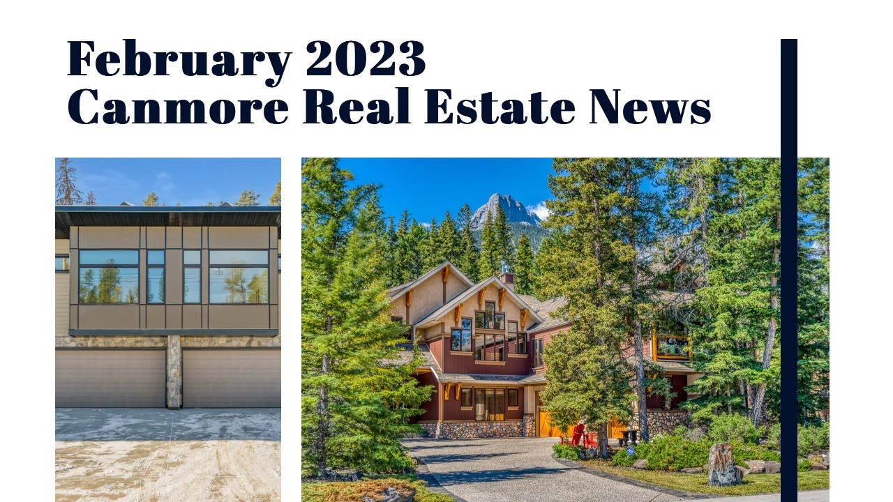 Canmore Real Estate February 2023 YouTube
