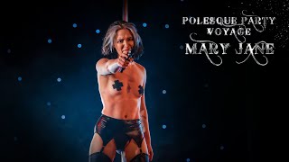 Polesque Voyage Party | Mary Jane
