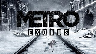 metro exodus стрим в первой