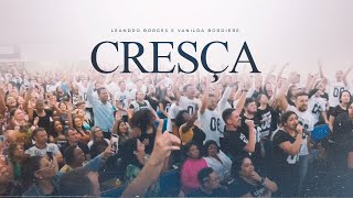 Cresça - Leandro Borges e Vanilda Bordiere | Congresso de Jovens