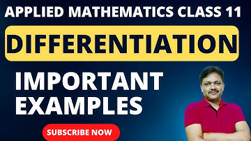 Differentiation  | Chapter 11 | Important Examples | Applied Math Class 11 | Gaur Classes