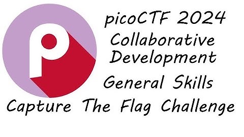 Collaborative Development | General Skills | picoCTF 2024